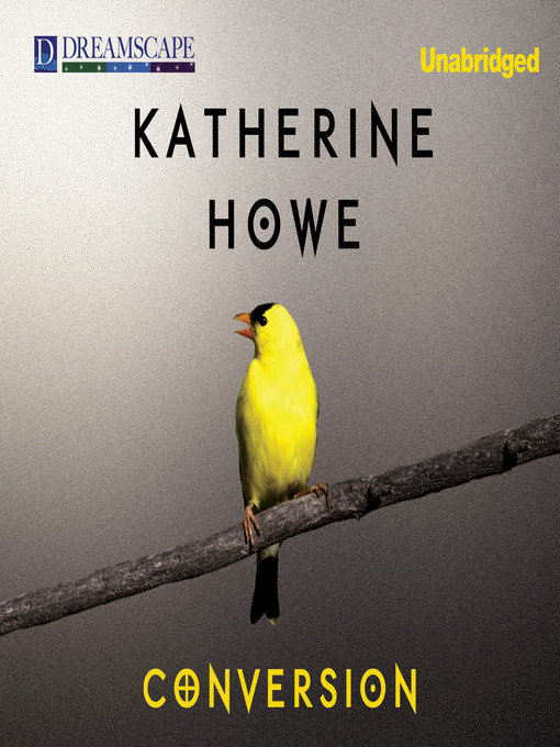 Title details for Conversion by Katherine Howe - Wait list